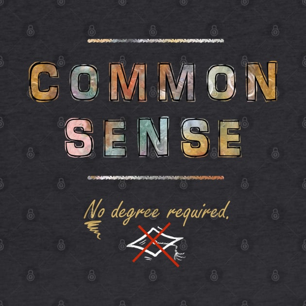 Common Sense by katgaddis